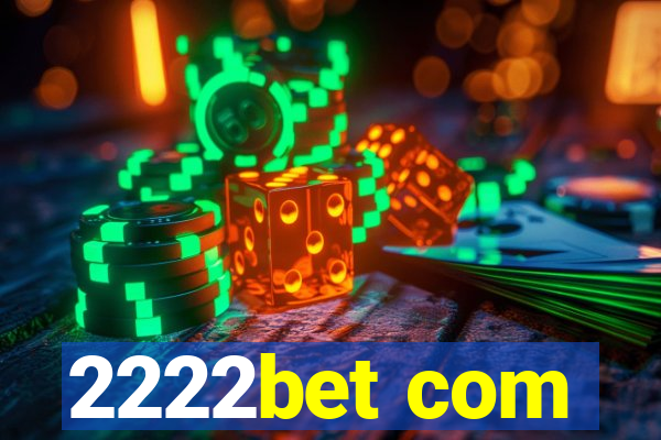 2222bet com